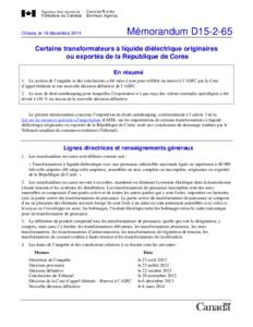 Mémorandum D15[removed]Ottawa, le 18 décembre 2014 Certains transformateurs à liquide diélectrique originaires ou exportés de la République de Corée