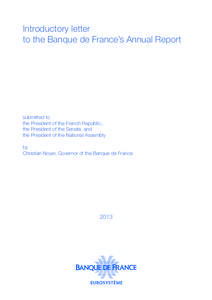 Introductory letter to the Banque de France’s Annual Report submitted to the President of the French Republic, the President of the Senate, and