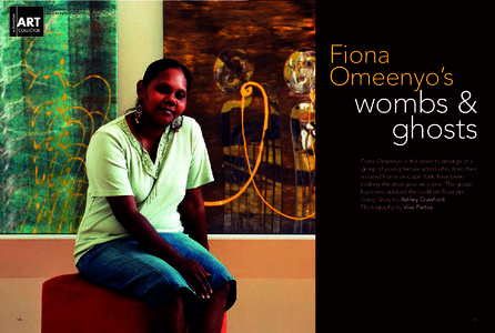 First published in Australian Art Collector, Issue 40 April-June 2007 Fiona Omeenyo’s
