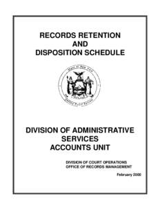 RECORDS RETENTION AND DISPOSITION SCHEDULE DIVISION OF ADMINISTRATIVE SERVICES