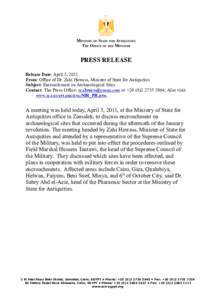 MINISTRY OF STATE FOR ANTIQUITIES THE OFFICE OF THE MINISTER PRESS RELEASE Release Date: April 5, 2011 From: Office of Dr. Zahi Hawass, Minister of State for Antiquities