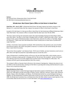 Contact: Kim Salvesen-Pauly, Windermere Glenn Taylor Real Estate,  Windermere Real Estate Opens Office on Oak Street in Hood River Hood River, OR – June 4, 2015 – Windermere Rea