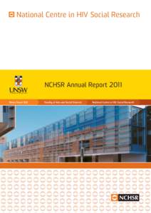 National Centre in HIV Social Research  NCHSR Annual Report 2011 Never Stand Still  Faculty of Arts and Social Sciences