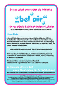 Dieses Lokal unterstützt die Initiative  „bel air“ für rauchfreie Luft in Münchner Lokalen „bel air“ – eine Initiative der n-a-h-r-u-n-g-s-k-e-t-t-e / Schirmherrschaft: Edith von Welser-Ude