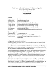 Comité de surveillance du Processus d’évaluation indépendant Date de la réunion : 20 août 2013 Toronto (Ontario) Procès-verbal Présents