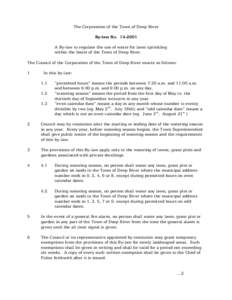 The Corporation of the Town of Deep River By-law No[removed]A By-law to regulate the use of water for lawn sprinkling within the limits of the Town of Deep River. The Council of the Corporation of the Town of Deep River