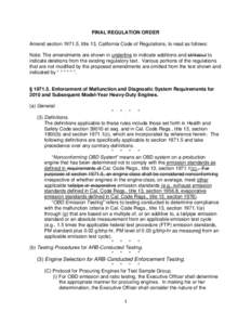 FINAL REGULATION ORDER Amend section[removed], title 13, California Code of Regulations, to read as follows: Note: The amendments are shown in underline to indicate additions and strikeout to indicate deletions from the ex