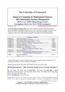 The University of Greenwich School of Computing & Mathematical Sciences MSc Information Systems Management (Deliver at ABRS Hong Kong Centre Exemption Entry for NCC PGD Graduate) Version Apr 2008