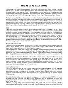 THE A1 vs A2 MILK STORY In September 2007 Keith Woodford’s book, Devil in the Milk, hit the book shops, creating a burst of publicity about the link between the type of milk New Zealanders drink and a range of serious