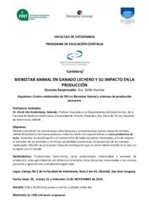 FACULTAD DE VETERINARIA PROGRAMA DE EDUCACIÓN CONTINUA Cartelera/  BIENESTAR ANIMAL EN GANADO LECHERO Y SU IMPACTO EN LA