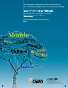 Tournée régionale de sensibilisation et d’information sur la reconnaissance des acquis et compétences (TRRAC) Guide d’intervention  à l’intention des intervenantes et intervenants