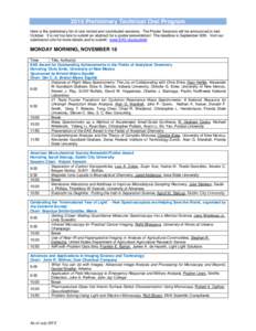 2015 Preliminary Technical Oral Program Here is the preliminary list of oral invited and contributed sessions. The Poster Sessions will be announced in midOctober. It is not too late to submit an abstract for a poster pr