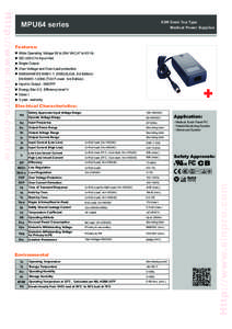 63W Desk Top Type Medical Power Supplies MPU64 series Features: Wide Operating Voltage 90 to 264 VAC,47 to 63 Hz
