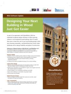 RISA Software Update  Designing Your Next Building in Wood Just Got Easier As part of an agreement with WoodWorks, RISA has