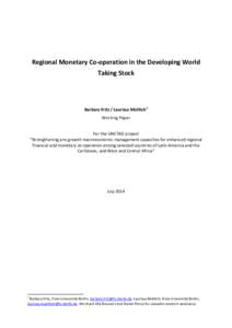 Regional Monetary Co-operation in the Developing World Taking Stock Barbara Fritz / Laurissa Mühlich1 Working Paper For the UNCTAD project