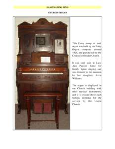 FASCINATING FIND CHURCH ORGAN This Estey pump or reed organ was built by the Estey Organ company around