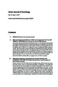 Swiss Journal of Sociology Vol. 37, Issue 1, 2011 German and French abstracts on page 193|197 Contents 	5	 Editorial [E] | Christian Suter and Pascale Gazareth