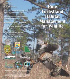 Cooperators: Delta Wildlife, Inc. Forest and Wildlife Research Center, Mississippi State University Mississippi Department of Wildlife, Fisheries and Parks