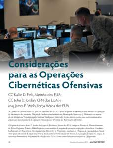 Considerações para as Operações Cibernéticas Ofensivas CC Kallie D. Fink, Marinha dos EUA; CC John D. Jordan, CFN dos EUA; e Maj James E. Wells, Força Aérea dos EUA