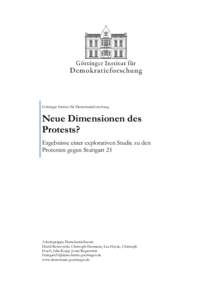 Göttinger Institut für Demokratieforschung  Neue Dimensionen des Protests? Ergebnisse einer explorativen Studie zu den Protesten gegen Stuttgart 21