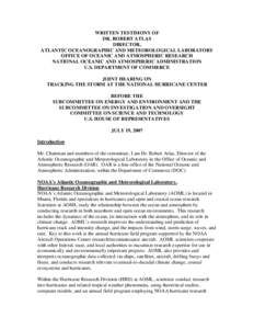 WRITTEN TESTIMONY OF DR. ROBERT ATLAS DIRECTOR, ATLANTIC OCEANOGRAPHIC AND METEOROLOGICAL LABORATORY OFFICE OF OCEANIC AND ATMOSPHERIC RESEARCH NATIONAL OCEANIC AND ATMOSPHERIC ADMINISTRATION