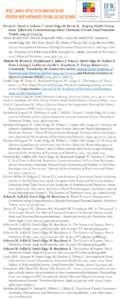 IFIC AND IFIC FOUNDATION PEER REVIEWED PUBLICATIONS Petrun E, Flood A, Sellnow T, Smith Edge M, Burns, K. Shaping Health Perceptions: Effectively Communicating About Chemicals in Food. Food Protection Trends, 2014:35 (1)