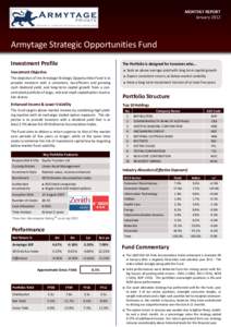 MONTHLY REPORT January 2012 Armytage Strategic Opportunities Fund Investment Profile