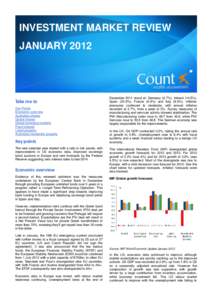 INVESTMENT MARKET REVIEW JANUARY 2012 Take me to Key Points Economic overview