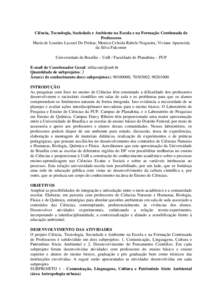 Ciência, Tecnologia, Sociedade e Ambiente na Escola e na Formação Continuada de Professores Maria de Lourdes Lazzari De Freitas, Monica Celeida Rabelo Nogueira, Viviane Aparecida da Silva Falcomer Universidade de Bras