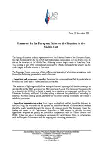Paris, 30 décembre[removed]Statement by the European Union on the Situation in the Middle East  The Foreign Ministers or their representatives of the Member States of the European Union,