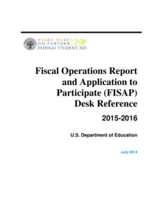 Fiscal Operations Report and Application to Participate (FISAP) Desk Reference[removed]U.S. Department of Education