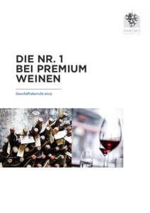 DIE NR. 1 BEI PREMIUM WEINEN Geschäftsbericht 2015  Unsere