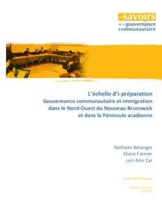 L’échelle d’i-préparation Gouvernance communautaire et immigration dans le Nord-Ouest du Nouveau-Brunswick et dans la Péninsule acadienne  Nathalie Bélanger