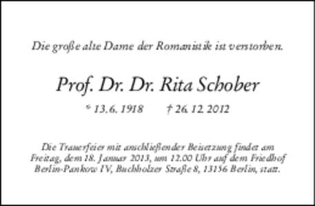 Die große alte Dame der Romanistik ist verstorben.  Prof. Dr. Dr. Rita Schober