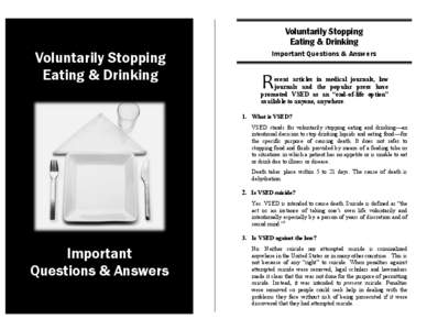 Voluntarily Stopping Eating & Drinking Voluntarily Stopping Eating & Drinking