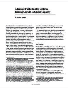 Adequate Public Facility Criteria: Linking Growth to School Capacity By Richard Ducker A number of school systems in North Carolina today are struggling to provide school facilities adequate to a system of