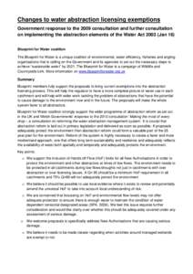 Changes to water abstraction licensing exemptions Government response to the 2009 consultation and further consultation on implementing the abstraction elements of the Water ActJan 16) Blueprint for Water coalitio