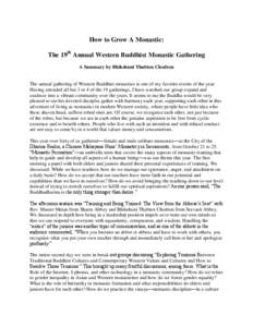 Sravasti Abbey / Bhikkhuni / Buddhist monasticism / Nun / Monk / Christian monasticism / Monastery / Monasticism / Thubten Chodron / Religion / Buddhism / Asceticism