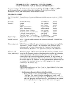 MENDOCINO-LAKE COMMUNITY COLLEGE DISTRICT BOARD OF TRUSTEES PAFS AD-HOC COMMITTEE MINUTES A regular meeting of the Mendocino-Lake Community College District Board of Trustees PAFS ad-hoc committee was convened on Wednesd