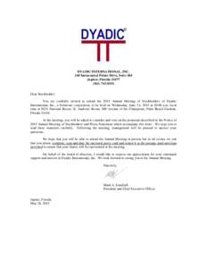DYADIC INTERNATIONAL, INC. 140 Intracoastal Pointe Drive, Suite 404 Jupiter, Florida8333 Dear Stockholder: You are cordially invited to attend the 2015 Annual Meeting of Stockholders of Dyadic