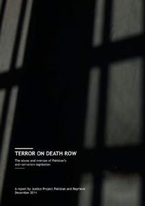 OVER 800 PRISONERS ON DEATH ROW IN PAKISTAN WERE TRIED AS ‘TERRORISTS’ THOUGH IN MANY CASES (AS MANY AS 88%) THERE WAS NO LINK TO ANYTHING REASONABLY DEFINED AS ‘TERRORISM’ THESE SO-CALLED ‘TERRORISM’ CASES