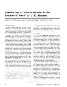 Introduction to “Communication in the Presence of Noise” by C. E. Shannon AARON D. WYNER, FELLOW, IEEE, AND SHLOMO SHAMAI (SHITZ), FELLOW, IEEE