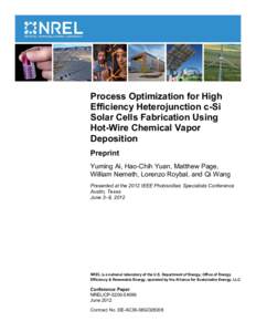 Process Optimization for High Efficiency Heterojunction c-Si Solar Cells Fabrication Using Hot-Wire Chemical Vapor Deposition: Preprint