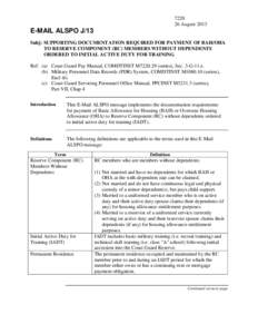 [removed]August 2013 E-MAIL ALSPO J/13 Subj: SUPPORTING DOCUMENTATION REQUIRED FOR PAYMENT OF BAH/OHA TO RESERVE COMPONENT (RC) MEMBERS WITHOUT DEPENDENTS