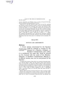 RULES OF THE HOUSE OF REPRESENTATIVES Rule XVI, clause 1 § 902  may be claimed by some Member who is in favor of the bill (VII, 962),