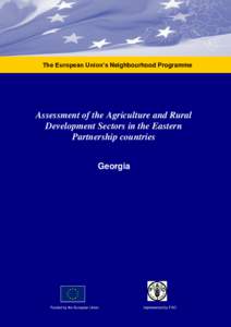 The European Union’s Neighbourhood Programme  Assessment of the Agriculture and Rural Development Sectors in the Eastern Partnership countries Georgia