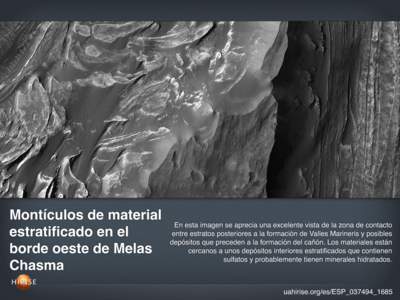 Montículos de material estratificado en el borde oeste de Melas Chasma  En esta imagen se aprecia una excelente vista de la zona de contacto