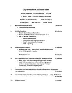 Department of Mental Health Mental Health Transformation Council 26 Terrace Street – Redstone Building, Montpelier AGENDA for March 17, 2014 Phone option: