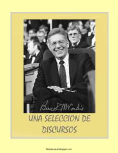 bibliotecasud.blogspot.com  UNA SELECCIÓN DE DISCURSOS Bruce R. McConkie