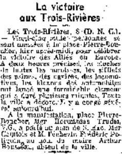La victoire  aux Trois~Rivières· Les Trois-Rivières. 8 (D. N. C.). - Vingt-cinq mille· . personnes se sont massées à la place· Pierre~Bou·